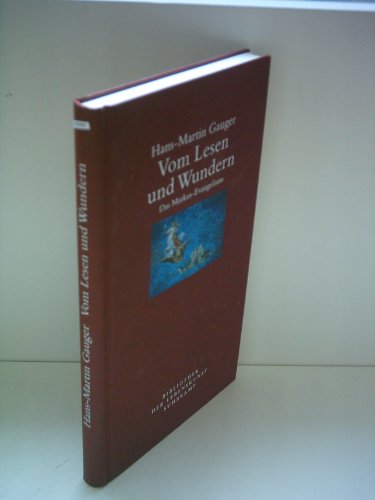 Stock image for Vom Lesen und Wundern: Das Markus-Evangelium for sale by medimops