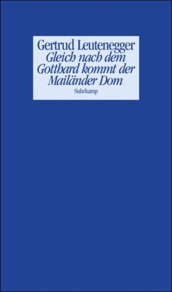 Imagen de archivo de Gleich nach dem Gotthard kommt der Mailänder Dom a la venta por Bookmans