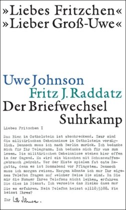 Uwe Johnson / Fritz J. Raddatz: Der Briefwechsel (9783518418390) by Uwe Johnson; Fritz J. Raddatz