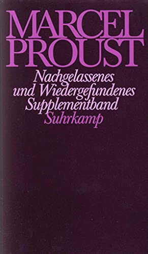 9783518418987: Nachgelassenes und Wiedergefundenes: Supplementband zur Frankfurter Ausgabe