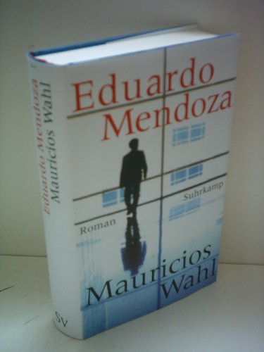 Mauricios Wahl: Roman - Eduardo Mendoza