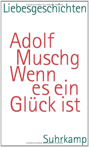 Stock image for Wenn es ein Glck ist: Liebesgeschichten aus vier Jahrzehnten for sale by medimops