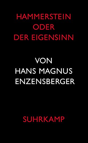 Beispielbild fr Hammerstein oder Der Eigensinn: Eine deutsche Geschichte zum Verkauf von WorldofBooks