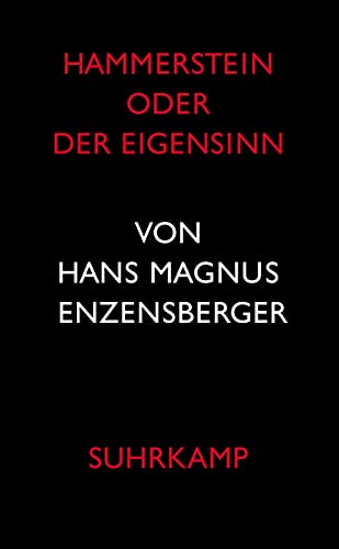 9783518419601: Hammerstein oder Der Eigensinn: Eine deutsche Geschichte