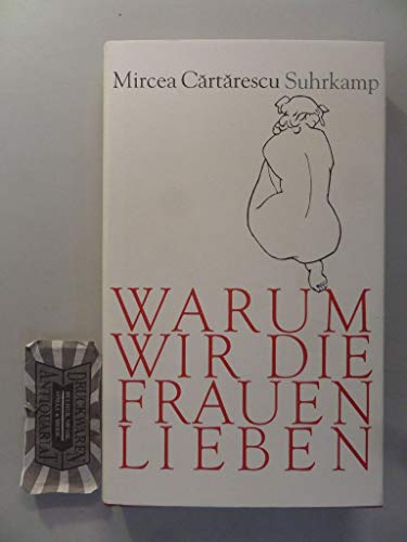 Stock image for Warum wir die Frauen lieben: Geschichten for sale by medimops