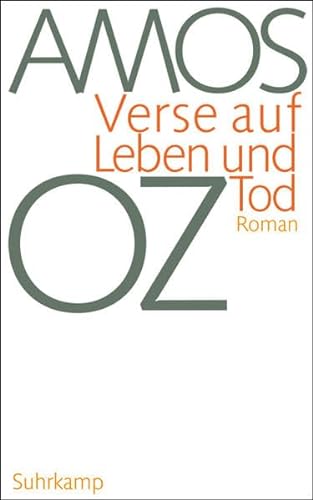 Stock image for Verse auf Leben und Tod. Roman. Aus dem Hebräischen von Mirjam Pressler for sale by Antiquariat Christoph Wilde