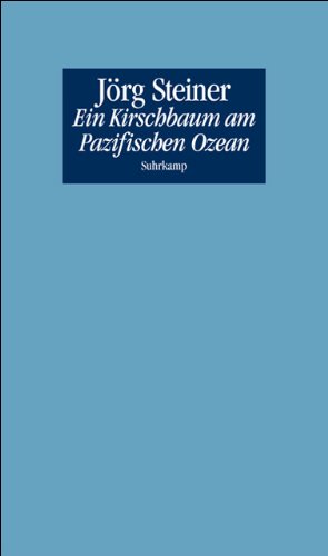 9783518419670: Ein Kirschbaum am Pazifischen Ozean