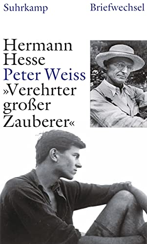 Stock image for Verehrter groer Zauberer: Briefwechsel 1937-1962: Briefwechsel Hermann Hesse - Peter Weiss 1937-1962 for sale by medimops