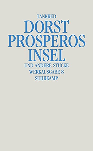 Werkausgabe: Band 8: Prosperos Insel und andere Stücke.
