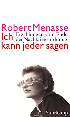 Beispielbild fr Ich kann jeder sagen: Erzhlungen vom Ende der Nachkriegsordnung zum Verkauf von Ammareal