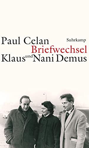 Beispielbild fr Paul Celan - Klaus und Nani Demus, Briefwechsel : mit einer Auswahl aus dem Briefwechsel zwischen Gisle Celan-Lestrange und Klaus und Nani Demus. Hrsg. und kommentiert von Joachim Seng. zum Verkauf von Fundus-Online GbR Borkert Schwarz Zerfa