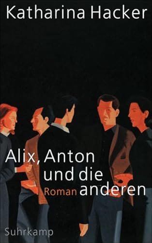 Imagen de archivo de Alix, Anton und die anderen a la venta por Antiquariat  Angelika Hofmann