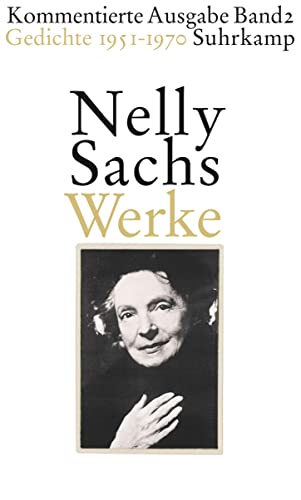 Werke. Kommentierte Ausgabe in vier BÃ¤nden 02. Gedichte 1951-1970: DEUT3080 (9783518421574) by Sachs, Nelly
