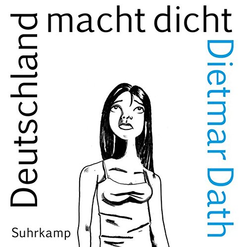 Deutschland macht dicht: Eine Mandelbaumiade - Dath, Dietmar und Piwi