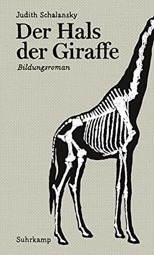 Stock image for Der Hals der Giraffe: Bildungsroman for sale by medimops