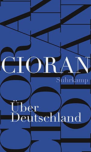 Über Deutschland - Emile M. Cioran