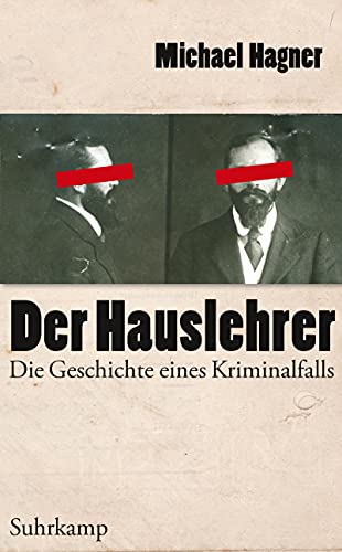 Stock image for Der Hauslehrer: Die Geschichte eines Kriminalfalls. Erziehung, Sexualitt und Medien um 1900 for sale by medimops