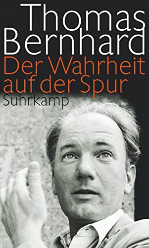 Stock image for Der Wahrheit auf der Spur : Reden, Leserbriefe, Interviews, Feuilletons. Hrsg. von Wolfram Bayer . for sale by Hbner Einzelunternehmen