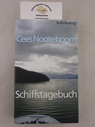 Schiffstagebuch, Ein Buch von fernen Reisen, Fotos: Simone Sassen, Aus dem Niederländischen von Helga van Beuningen, - Nooteboom, Cees