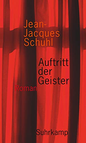 Auftritt der Geister (9783518422281) by Jean-Jacques Schuhl