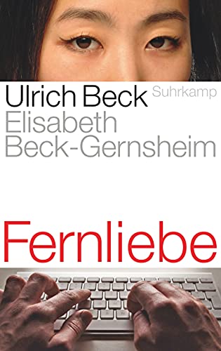 Stock image for Fernliebe: Lebensformen im globalen Zeitalter for sale by medimops