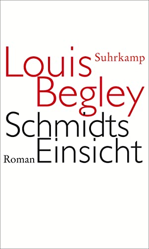 Schmidts Einsicht (9783518422502) by Louis Begley