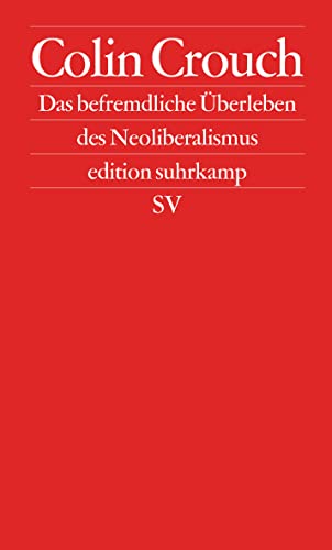 9783518422748: Das befremdliche berleben des Neoliberalismus: Postdemokratie II