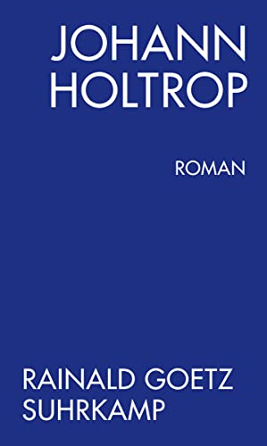 Imagen de archivo de Johann Holtrop. Roman a la venta por medimops