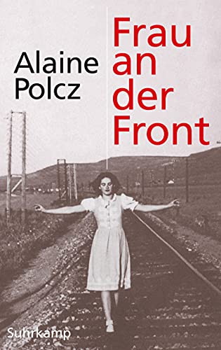 9783518423066: Frau an der Front: Ein Bericht