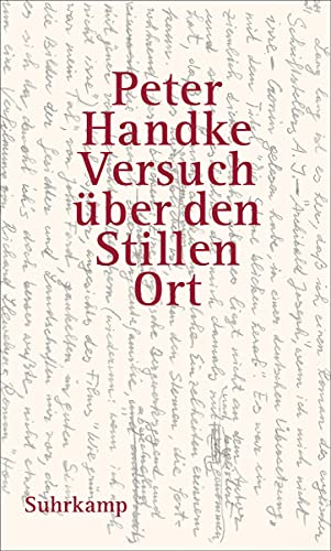 Versuch über den Stillen Ort - Handke, Peter