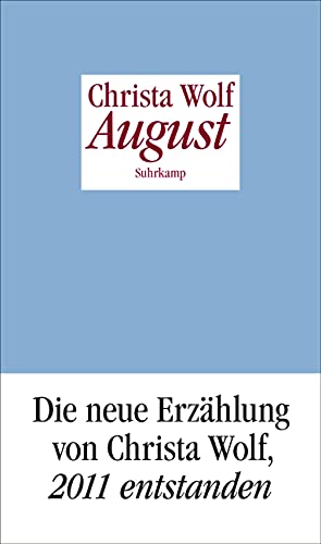 Beispielbild fr August: Erzählungen (suhrkamp taschenbuch) Taschenbuch  " 17. Februar 2014 von Christa Wolf (Autor), Gerhard Wolf (Nachwort) zum Verkauf von Nietzsche-Buchhandlung OHG