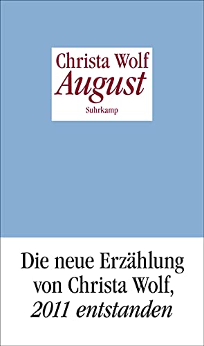 Imagen de archivo de August: Erzählungen (suhrkamp taschenbuch) Taschenbuch  " 17. Februar 2014 von Christa Wolf (Autor), Gerhard Wolf (Nachwort) a la venta por Nietzsche-Buchhandlung OHG