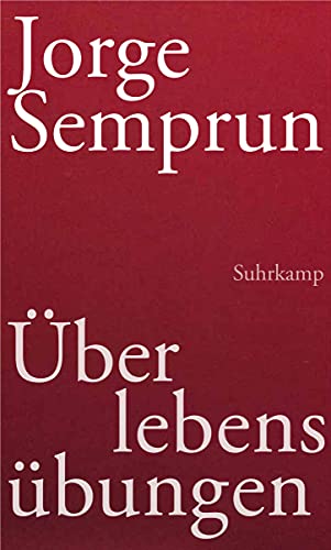 Überlebensübungen : Erzählung. Aus dem Franz. von Eva Moldenhauer - Semprún, Jorge und Eva