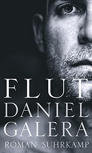 Flut : Roman. Aus dem brasilian. Portug. von Nicolai von Schweder-Schreiner. - Galera, Daniel