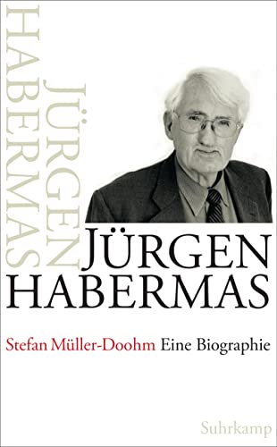 Jürgen Habermas. Eine Biographie.