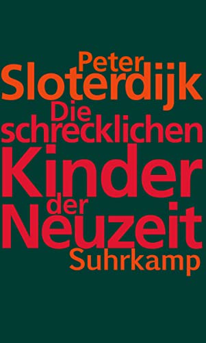 9783518424353: Die schrecklichen Kinder der Neuzeit