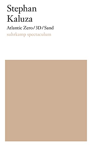 Stock image for Kaluza, S: Atlantic Zero/3D/Sand for sale by Blackwell's