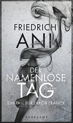 Beispielbild für Der namenlose Tag: Roman Ani, Friedrich zum Verkauf von tomsshop.eu