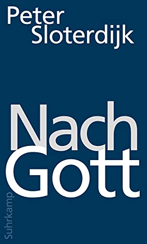 Sloterdijk, P: Nach Gott - Sloterdijk, Peter