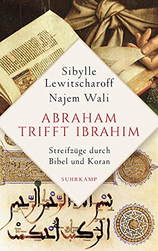 9783518427910: Abraham trifft Ibrahm: Streifzge durch Bibel und Koran