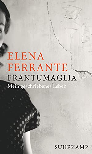 9783518428009: Frantumaglia: Mein geschriebenes Leben