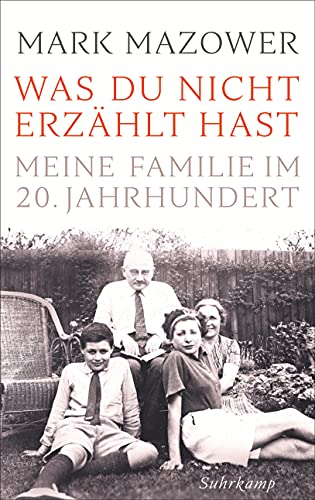 9783518428115: Was du nicht erzhlt hast: Meine Familie im 20. Jahrhundert