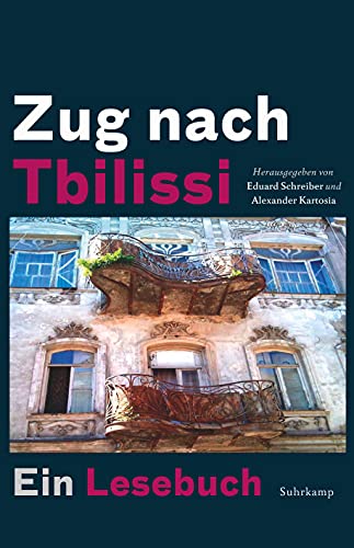 9783518428344: Zug nach Tbilissi: Ein Lesebuch