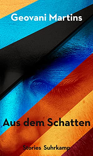 9783518428580: Aus dem Schatten: Erzhlungen