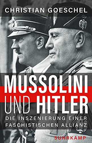 9783518428917: Mussolini und Hitler: Die Inszenierung einer faschistischen Allianz