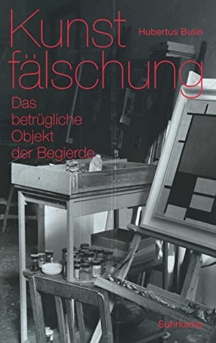 Imagen de archivo de Kunstflschung: Das betrgliche Objekt der Begierde a la venta por medimops