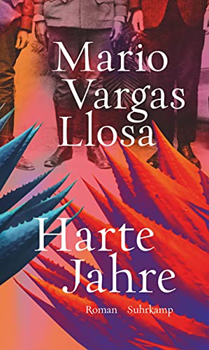Harte Jahre: Roman - Mario Vargas Llosa