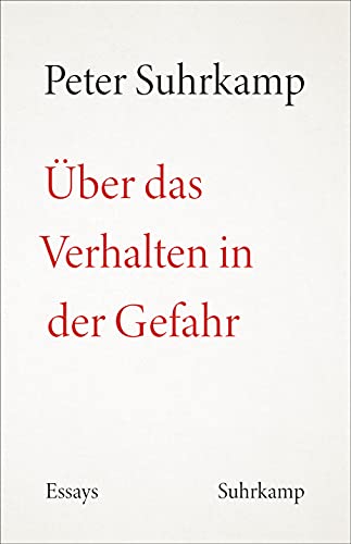 9783518429396: ber das Verhalten in der Gefahr: Essays