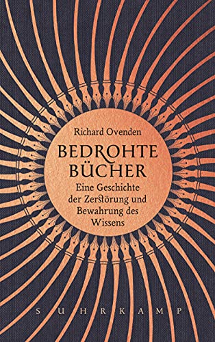 9783518430071: Bedrohte Bcher: Eine Geschichte der Zerstrung und Bewahrung des Wissens