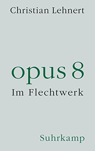 Beispielbild fr opus 8: Im Flechtwerk zum Verkauf von medimops